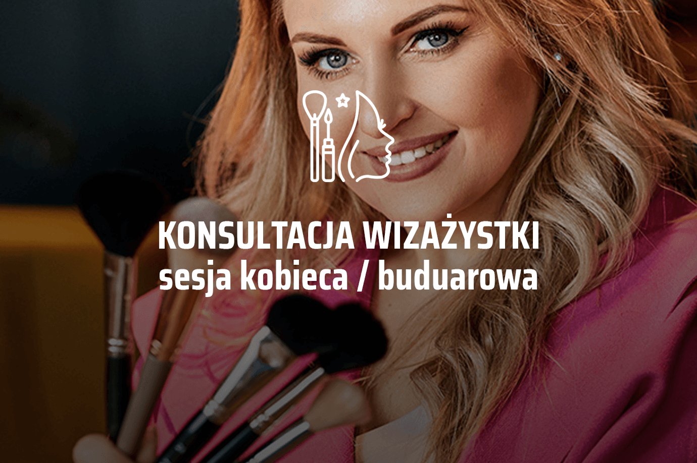 Konsultacja makijażowa - sesja kobieca / buduarowa